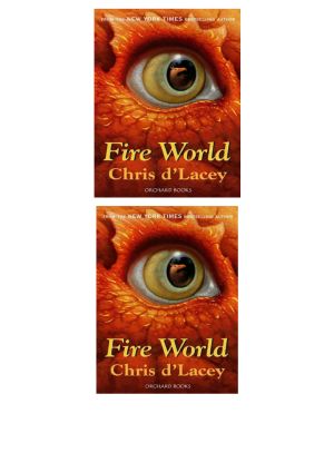 [The Last Dragon Chronicles 06] • The Last Dragon Chronicles · Fire World · Fire World